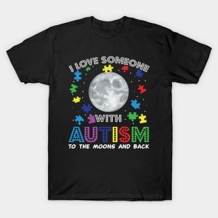 I Love Someone With Autism Awareness T-Shirt